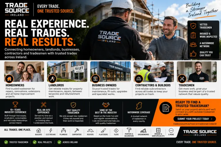 Trade Source IRE connects homeowners, landlords, businesses, contractors and tradesmen across Ireland